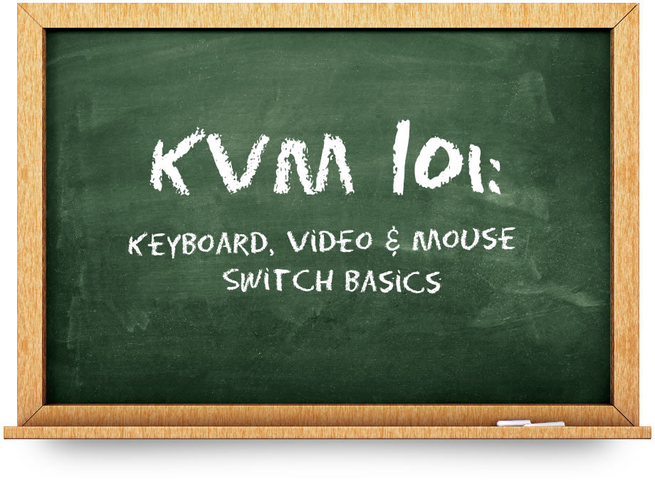 KVM 101 Keyboard Video Mouse Switch Basics Raritan