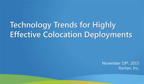 Technology Trends for Highly Effective Colocation Deployments